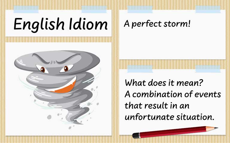storm idioms with a perfect storm explained